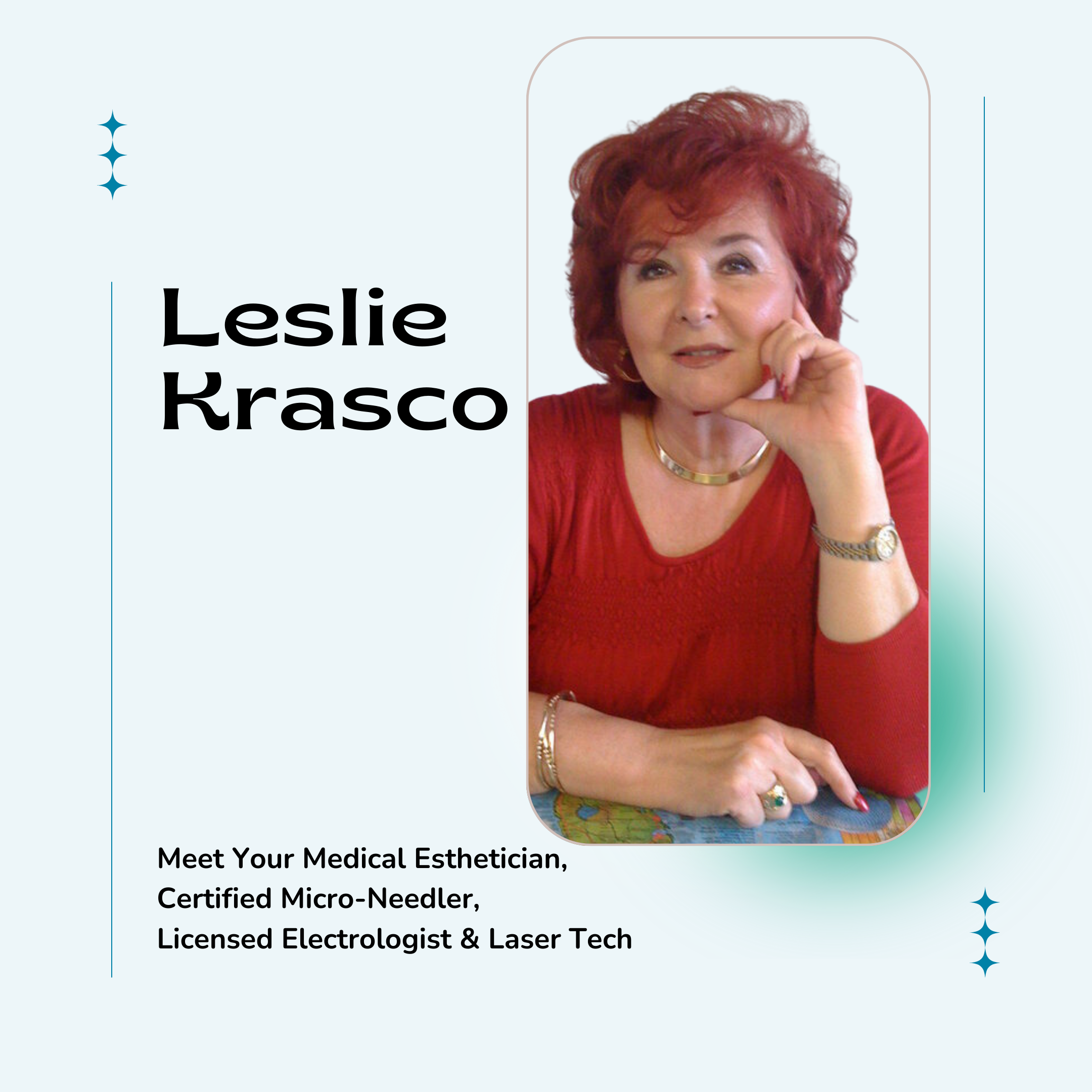 My name is Leslie Krasco, and I’m thrilled to connect with you on LinkedIn. As a highly skilled and licensed laser tech, medical esthetician, certified micro-needler, and licensed electrologist, my passion lies in helping individuals look and feel their absolute best. With expertise in Cutera laser technology, I specialize in utilizing non-invasive treatments to address a range of concerns. Whether it’s tackling fine-line wrinkles or managing diffuse redness and excessive redness, my goal is to provide safe and effective solutions for all skin types.